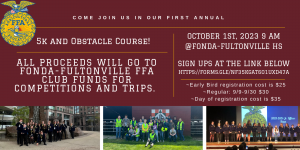 The Fonda-Fultonville FFA will be hosting its first annual 5K race and obstacle course event this fall!