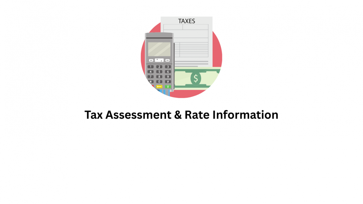 Tax Assessment and Rate Information