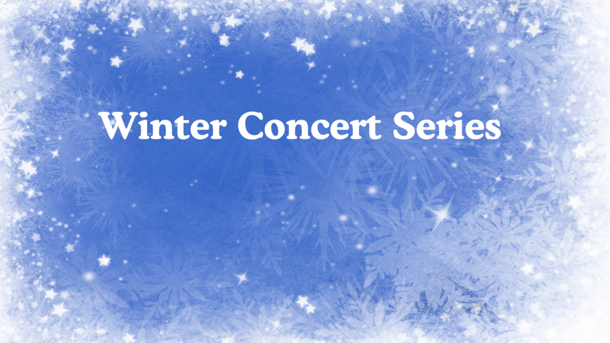 Winter Concert Series; Dates and times
